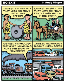 TECHNOLOGY AND HUMAN GREED by Andy Singer