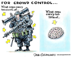 COPS AND CROWD CONTROL by Dave Granlund