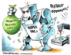 SUPER PACS AND HIDDEN DONORS by Dave Granlund