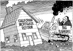 LOCAL-CA BIG BANKS BUST MORTGAGE REFORM by Monte Wolverton