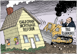 LOCAL-CA BIG BANKS BUST MORTGAGE REFORM  by Monte Wolverton