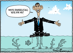 OBAMA AND THE EVANGELICALS by Bob Englehart