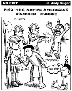 NATIVE AMERICANS DISCOVER EUROPE by Andy Singer