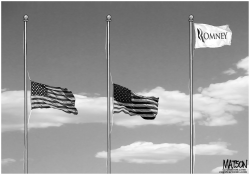 ROMNEY CAMPAIGN FLIES FLAG AT FULL STAFF by R.J. Matson