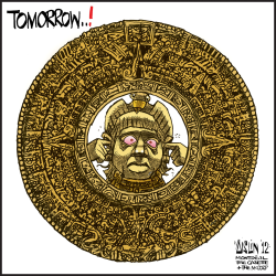 MAYAN CALENDAR PREDICTS END OF WORLD THIS FRIDAY by Terry Mosher