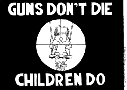 GUNS DONT DIE by Bill Schorr
