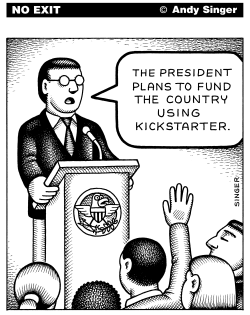 FUND THE GOVERNMENT WITH KICKSTARTER by Andy Singer