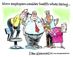HIRING AND HEALTH by Dave Granlund