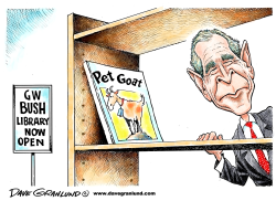 GW BUSH LIBRARY OPENS by Dave Granlund