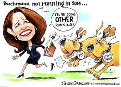 BACHMANN NOT RUNNING IN 2014 by Dave Granlund
