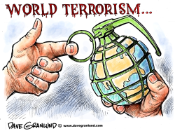 WORLD TERRORISM by Dave Granlund