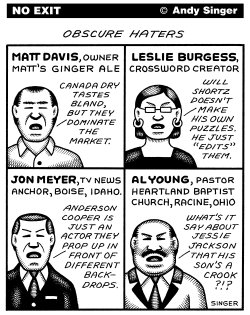 OBSCURE HATERS by Andy Singer