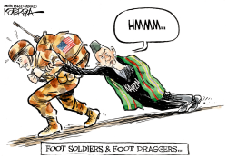 FOOT SOLDIERS AND FOOT DRAGGERS by Jeff Koterba