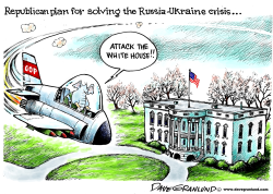 GOP AND RUSSIA-UKRAINE CRISIS by Dave Granlund