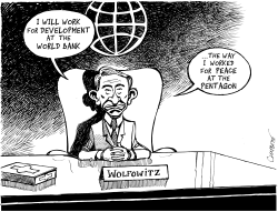 WOLFOWITZ AT THE WORLD BANK by Patrick Chappatte