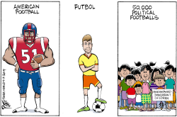 POLITICAL FOOTBALLS by Bruce Plante