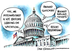 CONGRESS GOES ON VACATION by Dave Granlund