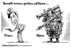 Militarization of cops by Dave Granlund