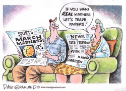 MARCH MADNESS  OTHER MADNESS by Dave Granlund