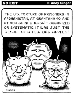 RUMSFELD CHENEY AND BUSH RESPONSIBLE FOR TORTURE by Andy Singer