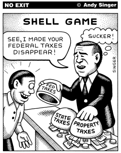 BUSHS SHELL GAME WITH TAXES by Andy Singer