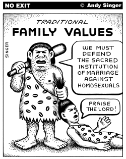 TRADITIONAL FAMILY VALUES by Andy Singer