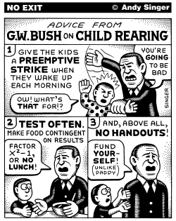 BUSH ON CHILD REARING by Andy Singer