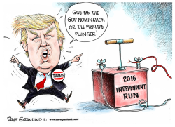TRUMP AND 2016 INDEPENDENT RUN by Dave Granlund