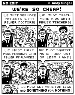 WERE SO CHEAP by Andy Singer