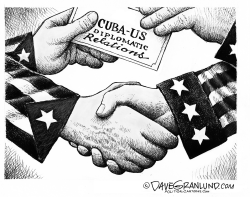 CUBA  US DIPLOMATIC TIES  by Dave Granlund