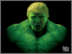 DONAL TRUMP AS THE ANGRY INCREDIBLE HULK by Terry Mosher