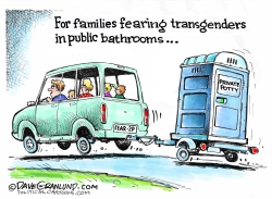 TRANSGENDERS AND BATHROOMS  by Dave Granlund