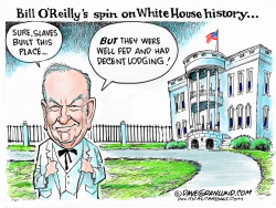 BILL O'REILLY AND SLAVE LABOR  by Dave Granlund
