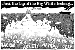 TRUMP TIP OF ANGRY WHITE ICEBERG by Wolverton