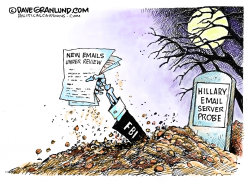 FBI REOPENS HILLARY EMAIL PROBE  by Dave Granlund