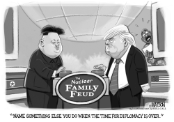 DONALD TRUMP AND KIM JONG-UN ON NUCLEAR FAMILY FEUD by R.J. Matson