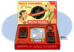 JARED KUSHNER BACK CHANNEL WALKIE TALKIES by R.J. Matson