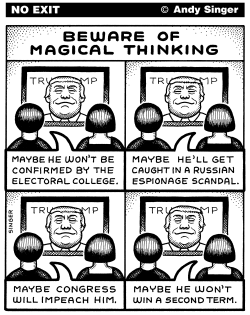 MAGICAL THINKING ABOUT TRUMP by Andy Singer