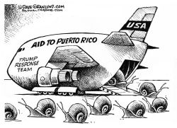 PUERTO RICO AID SLOW by Dave Granlund