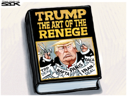 RENEGING ON THE DEALS by Steve Sack