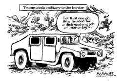 TRUMP SENDING TROOPS TO BORDER by Jimmy Margulies