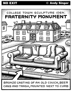 FRATERNITY MONUMENT by Andy Singer