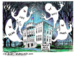 TRUMP WHITE HOUSE HAUNTED by Dave Granlund