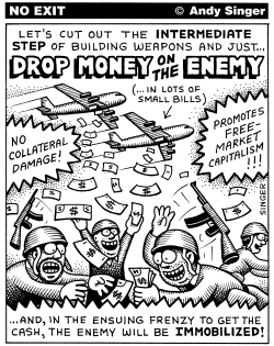 DROP MONEY ON ENEMY by Andy Singer
