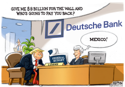 TRUMP GETS LOAN FOR BORDER WALL FROM DEUTSCHE BANK by R.J. Matson