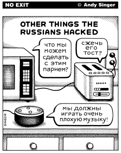 OTHER THINGS THE RUSSIANS HACKED by Andy Singer
