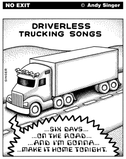 DRIVERLESS TRUCKING SONGS by Andy Singer