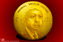 Nobel War Prize Erdogan by Bart van Leeuwen