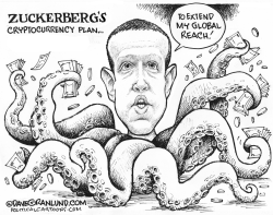 ZUCKERBERG'S CRYPTOCURRENCY PLAN by Dave Granlund