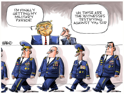 TRUMP'S MILITARY PARADE OF WITNESSES by Dave Whamond